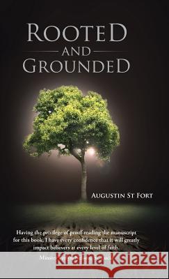 Rooted and Grounded Augustin S 9781449796501 WestBow Press - książka