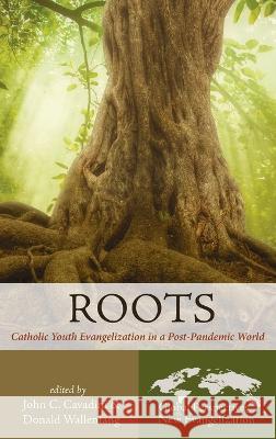 Roots John C Cavadini Donald Wallenfang  9781666725575 Pickwick Publications - książka