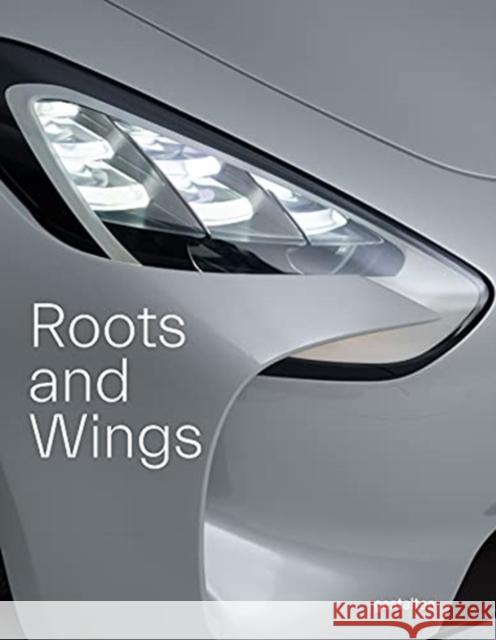Roots and Wings: Peter Schreyer: Designer, Artist, and Visionary Gestalten 9783967040333 Gestalten - książka