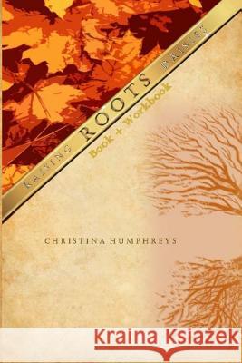 Roots book + workbook: Book + Workbook Ministry, Sure Fire 9781983422454 Createspace Independent Publishing Platform - książka