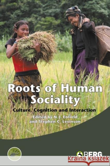 Roots of Human Sociality: Culture, Cognition and Interaction Levinson, Stephen C. 9781845203948 Berg Publishers - książka