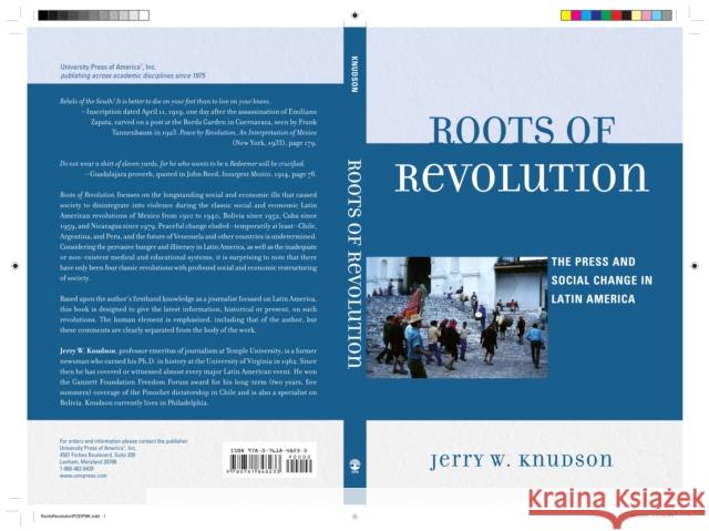 Roots of Revolution: The Press and Social Change in Latin America Knudson, Jerry W. 9780761848233 University Press of America - książka