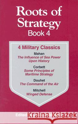 Roots of Strategy: Book 4 Jablonsky, David 9780811729185 Stackpole Books - książka