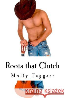 Roots that Clutch Taggart, Molly 9781492957348 Createspace - książka