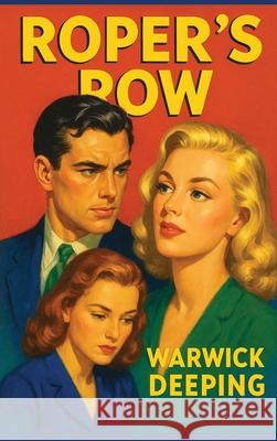 Roper's Row Warwick Deeping 9781515467021 Positronic Publishing - książka