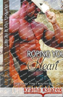 Roping Your Heart Cheyenne McCray   9798215513675 Cheyenne McCray LLC - książka
