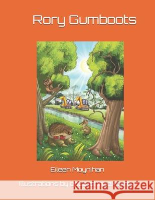 Rory Gumboots: With Coloured Illustrations Mrs Eileen M. Moynihan Epublishingexperts 9781496113825 Createspace - książka