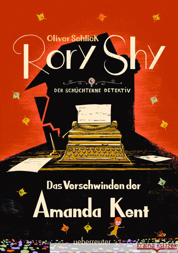 Rory Shy, der schüchterne Detektiv - Das Verschwinden der Amanda Kent (Rory Shy, der schüchterne Detektiv, Bd. 4) Schlick, Oliver 9783764152406 Ueberreuter - książka