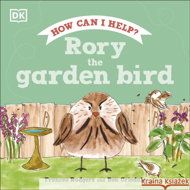 Rory the Garden Bird Frances Rodgers 9780241534496 Dorling Kindersley Ltd - książka