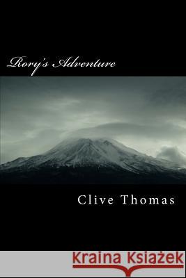 Rory's Adventure Clive Thomas 9781517633660 Createspace Independent Publishing Platform - książka