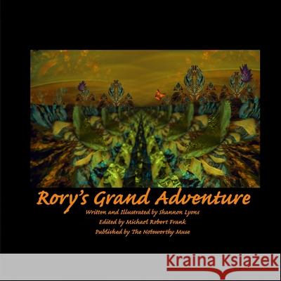Rory's Grand Adventure Shannon Lyons 9798785418226 Independently Published - książka