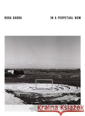 Rosa Barba. In a Perpetual Now  9783775761291 Hatje Cantz - książka