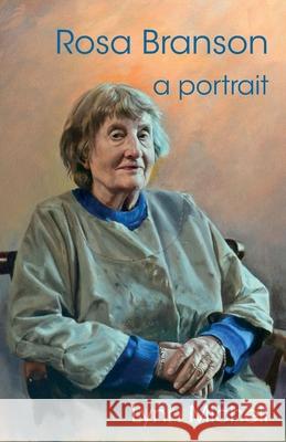 Rosa Branson: a portrait Lynn Michell 9781838060350 Linen Press - książka