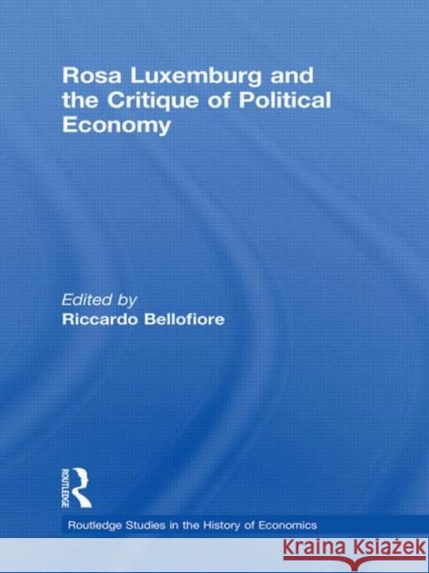 Rosa Luxemburg and the Critique of Political Economy Riccardo Bellofiore 9780415746915 Routledge - książka