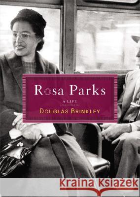 Rosa Parks: A Life Douglas G. Brinkley 9780143036005 Penguin Books - książka