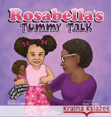 Rosabella's Tummy Talk Renée Ecckles-Hardy 9798985488845 Brown Butterfly Press, LLC - książka