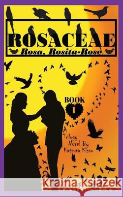 Rosaceae Katsuva Kissu 9781777132606 Katsuva Kissu - książka