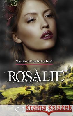 Rosalie C. L. Moore 9781326657451 Lulu.com - książka