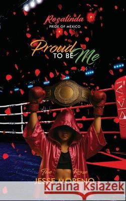 Rosalinda Pride of Mexico: Proud to be Me Jesse Moreno Finn Daiz-Tahil Jet d 9781968397135 Viral Book Nation - książka