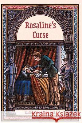 Rosaline's Curse Katharine Campbell 9781088034415 Katy's Fables - książka