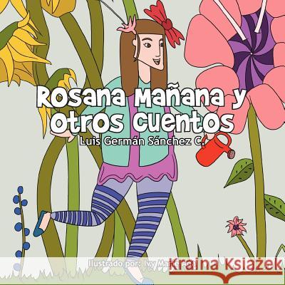 Rosana Ma Ana y Otros Cuentos Luis Germ S 9781463301378 Palibrio - książka