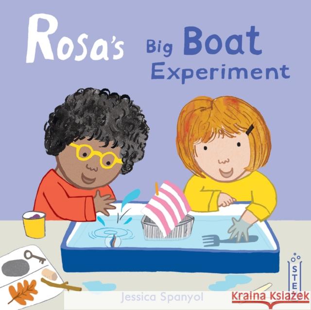 Rosa's Big Boat Experiment Jessica Spanyol Jessica Spanyol 9781786283634 Child's Play International - książka