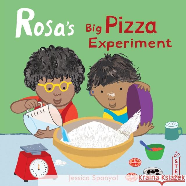 Rosa's Big Pizza Experiment Jessica Spanyol Jessica Spanyol 9781786283610 Child's Play International - książka