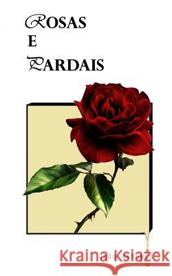 Rosas e Pardais Antunes, Joao 9781799147466 Independently Published - książka