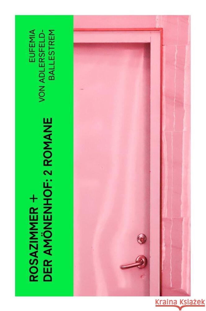 Rosazimmer + Der Amönenhof: 2 Romane Adlersfeld-Ballestrem, Eufemia von 9788027346257 e-artnow - książka
