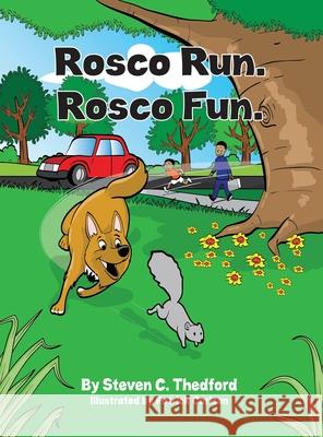 Rosco Run. Rosco Fun Steven Thedford, Patrick Carlson 9780975973035 New World Press, Inc. - książka