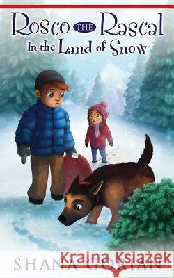 Rosco the Rascal In the Land of Snow Webb, Ros 9781503090996 Createspace - książka