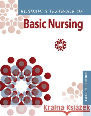 Rosdahl's Textbook of Basic Nursing Caroline Rosdahl 9781975171339 LWW - książka