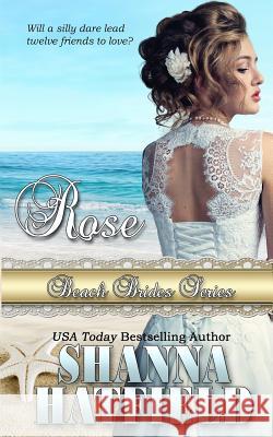 Rose Shanna Hatfield 9781547224005 Createspace Independent Publishing Platform - książka