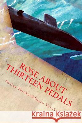 Rose About Thirteen Pedals Yurukov, Iliyan 9781499572353 Createspace - książka