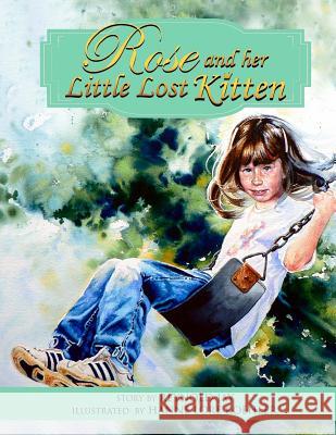 Rose and her Little Lost Kitten Koehler, Hanne Lore 9781505373691 Createspace - książka