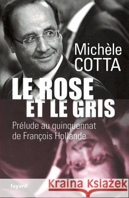 Rose Et Le Gris   9782213671345  - książka