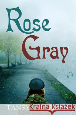 Rose Gray Tansy Chapman 9781725265318 Resource Publications (CA) - książka