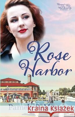 Rose Harbor Pamela S. Meyers 9781649171061 Scrivenings Press LLC - książka