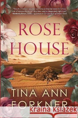 Rose House Tina Ann Forkner   9781736391242 Spavinaw Junction Press - książka