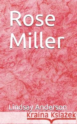 Rose Miller Lindsay Anderson 9781088971277 Independently Published - książka