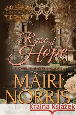 Rose of Hope Mairi Norris 9781497526099 Createspace - książka