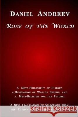 Rose of the World Daniel Andreev 9780966275797 Peace Church Challenge - książka
