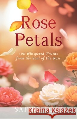 Rose Petals Rose, Safire 9798896945857 Safire Rose - książka