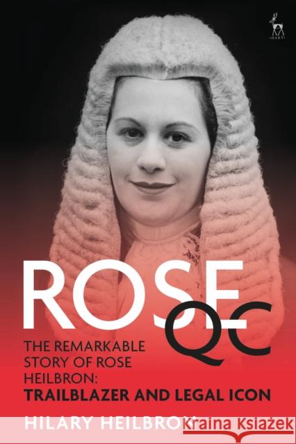 Rose Qc Heilbron Qc, Hilary 9781509933631 Hart Publishing - książka