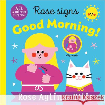 Rose Says Good Morning Rose Ayling-Ellis 9780593969397 DK Publishing (Dorling Kindersley) - książka