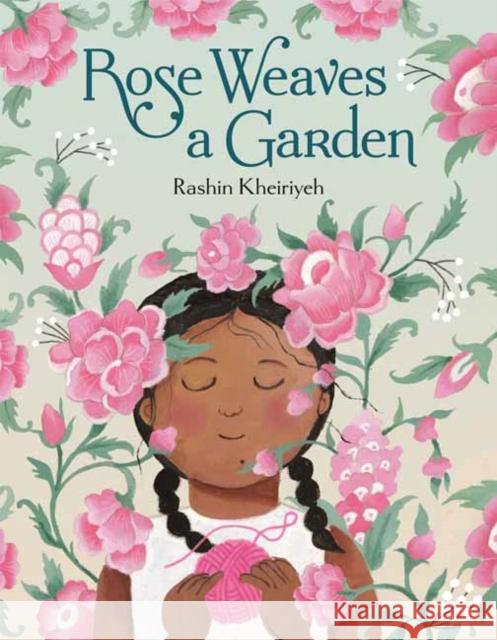 Rose Weaves a Garden Rashin Kheiriyeh 9780593705100 Anne Schwartz Books - książka