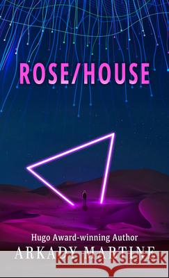 Rose/House Arkady Martine 9781420527087 Thorndike Press Large Print - książka