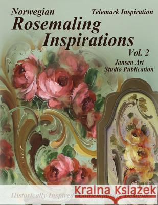 Rosemaling Inspirations: Telemark Jansen Art Studio David Janse 9781981621149 Createspace Independent Publishing Platform - książka