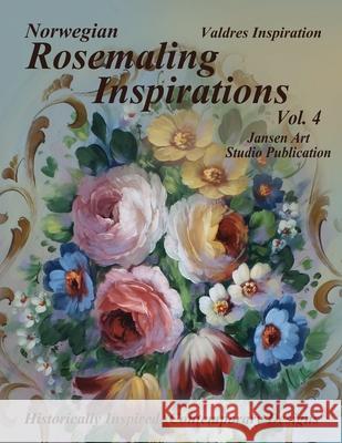 Rosemaling Inspirations: Valdres Jansen Art Studio David Janse 9781981621163 Createspace Independent Publishing Platform - książka