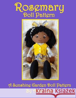 Rosemary: A Sunshine Garden Doll Pattern Anne Cote 9781940354682 New Friends Publishing, LLC - książka